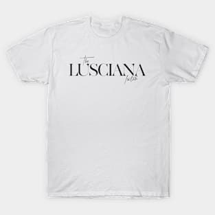 The Luscianna Factor T-Shirt